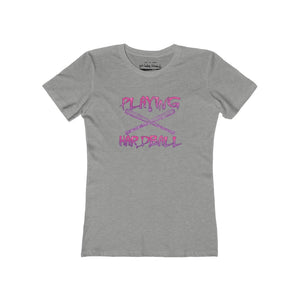 Women's playing hardball t-shirt