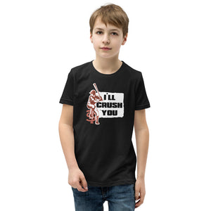 I'll crush you kids t-shirt