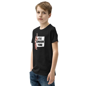 I'll crush you kids t-shirt